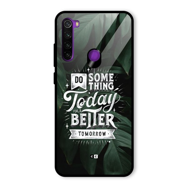 Do Something Glass Back Case for Redmi Note 8