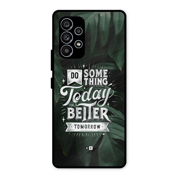Do Something Metal Back Case for Galaxy A53 5G