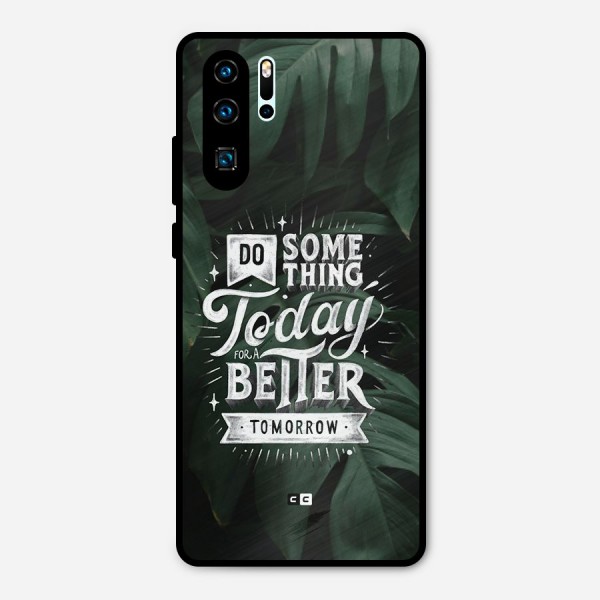 Do Something Metal Back Case for Huawei P30 Pro