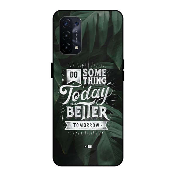 Do Something Metal Back Case for Oppo A74 5G