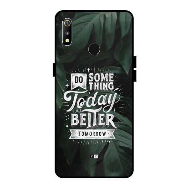 Do Something Metal Back Case for Realme 3