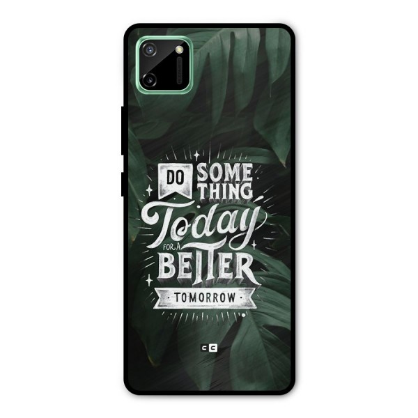 Do Something Metal Back Case for Realme C11