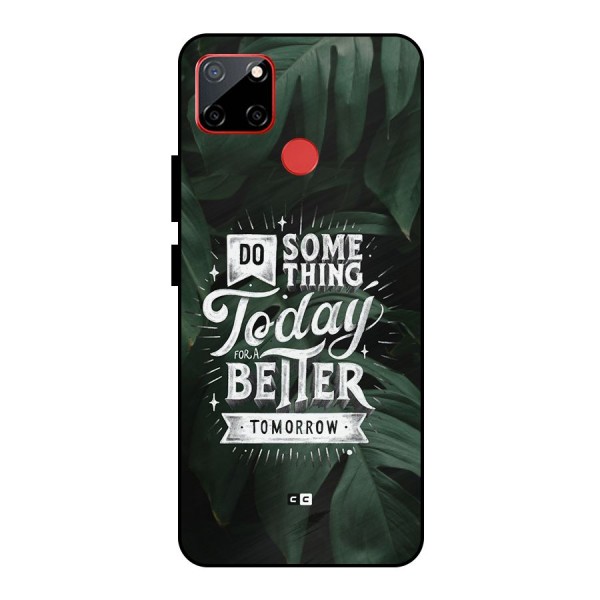 Do Something Metal Back Case for Realme C12