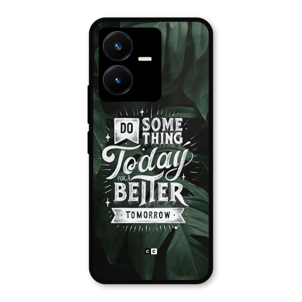 Do Something Metal Back Case for Vivo Y22