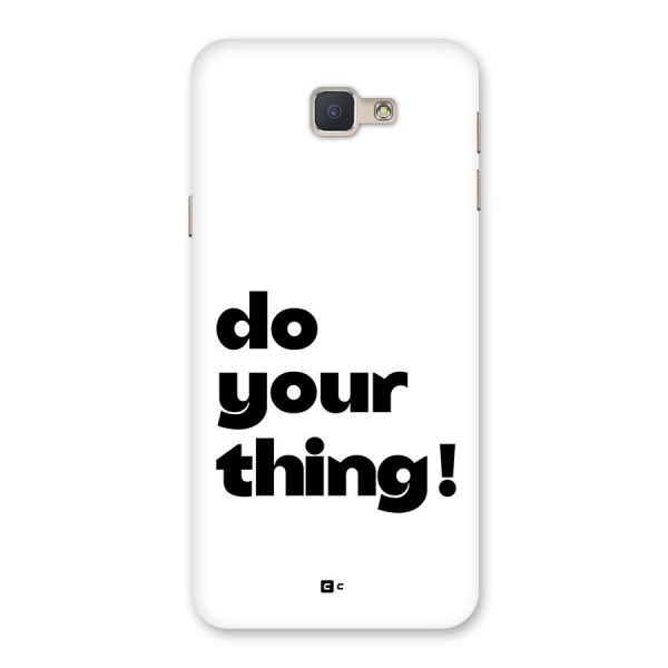 Do Your Thing Back Case for Galaxy J5 Prime
