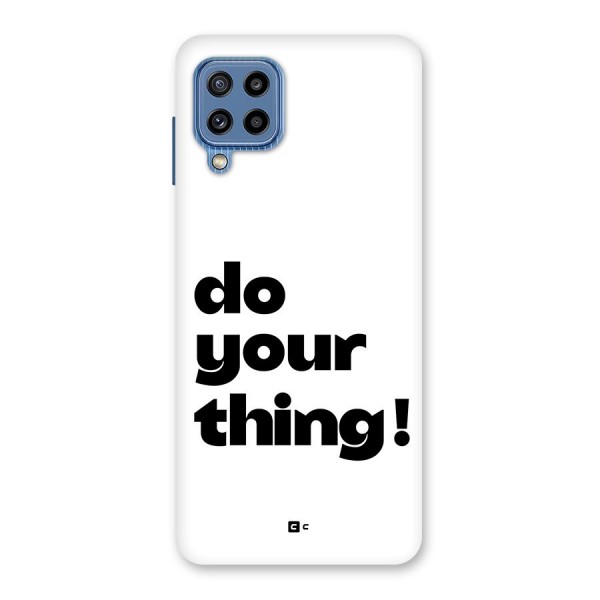 Do Your Thing Back Case for Galaxy M32