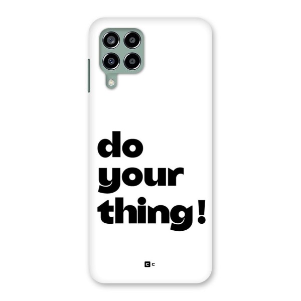 Do Your Thing Back Case for Galaxy M33