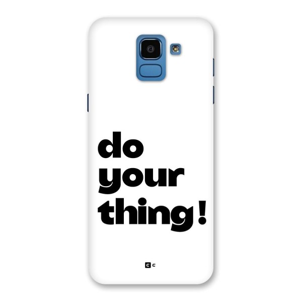Do Your Thing Back Case for Galaxy On6