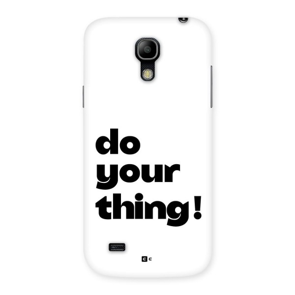 Do Your Thing Back Case for Galaxy S4 Mini
