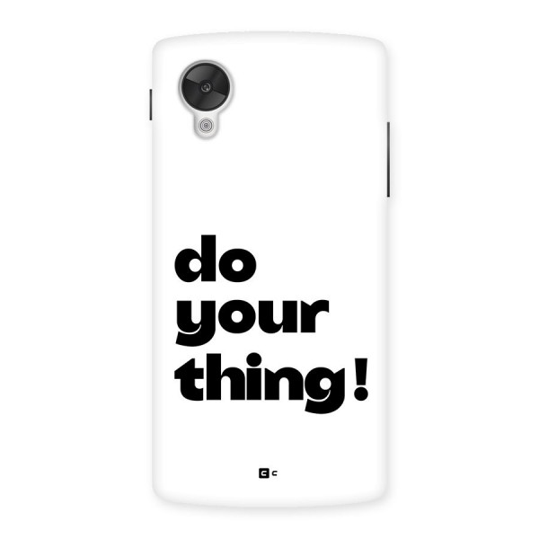 Do Your Thing Back Case for Google Nexus 5