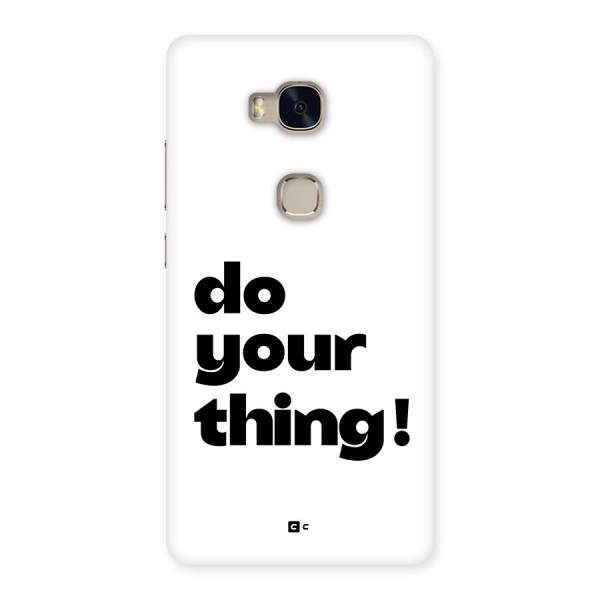 Do Your Thing Back Case for Honor 5X