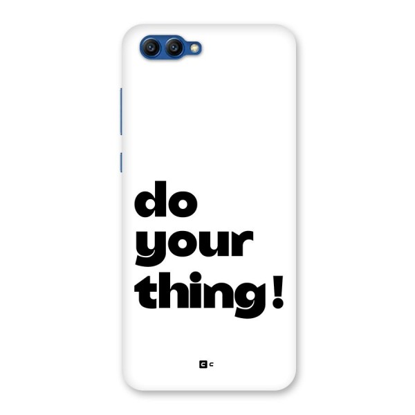 Do Your Thing Back Case for Honor View 10