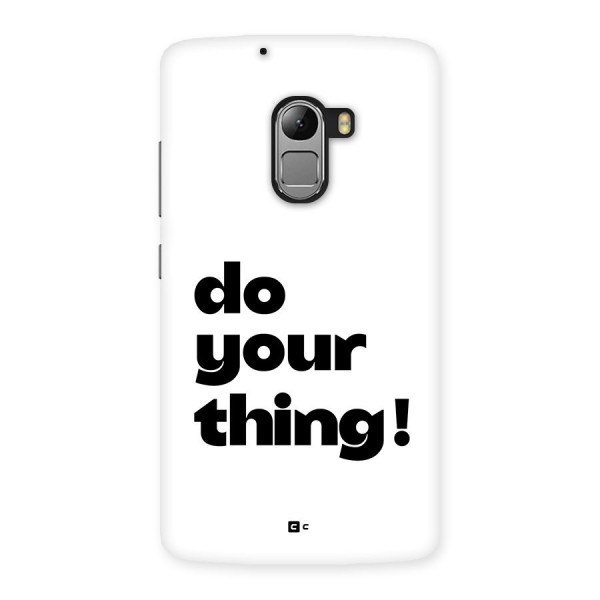 Do Your Thing Back Case for Lenovo K4 Note