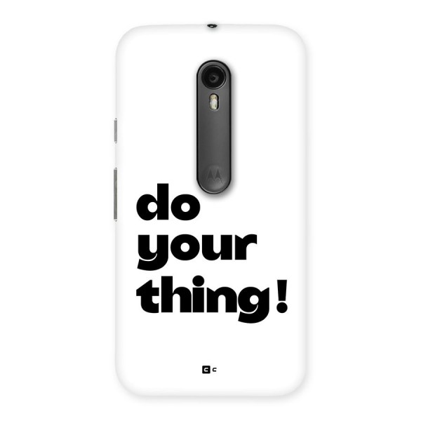 Do Your Thing Back Case for Moto G3