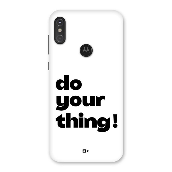 Do Your Thing Back Case for Motorola One Power