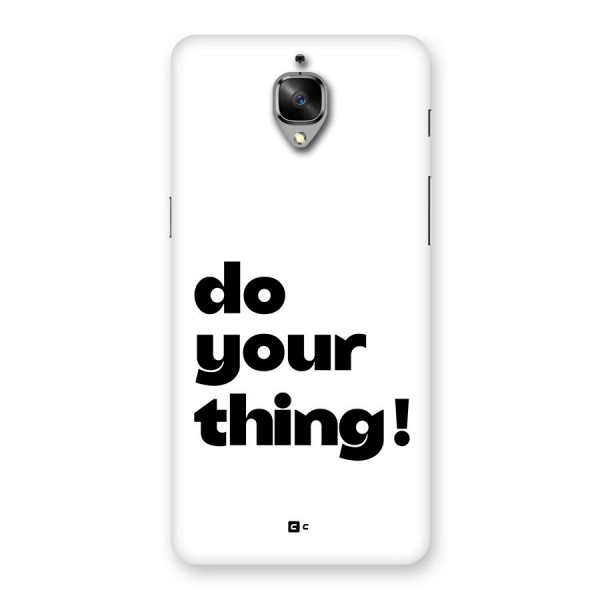 Do Your Thing Back Case for OnePlus 3