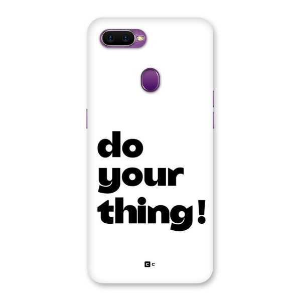 Do Your Thing Back Case for Oppo F9