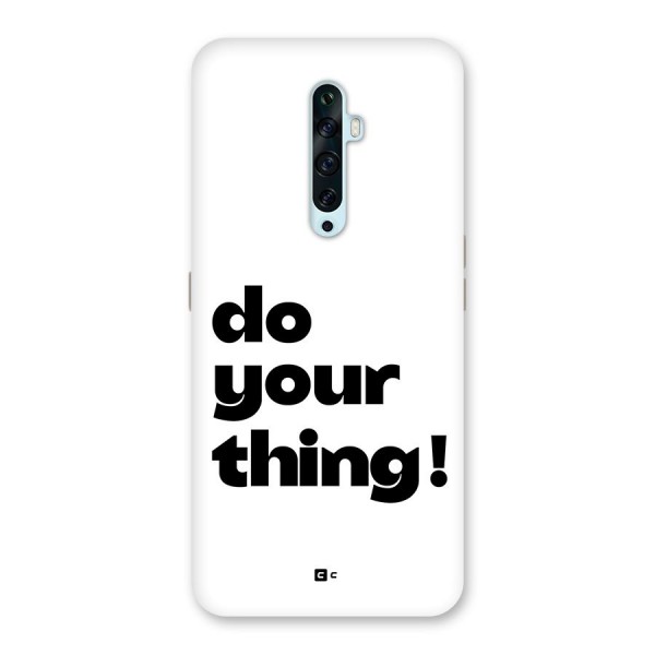 Do Your Thing Back Case for Oppo Reno2 F