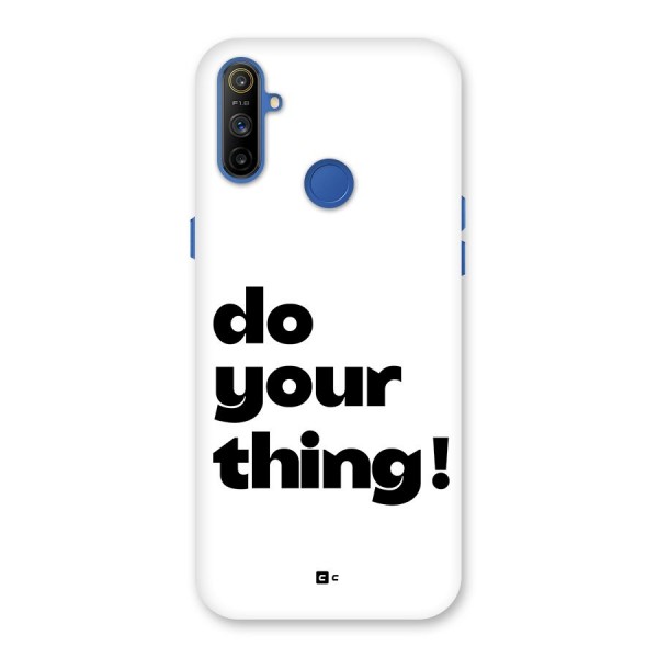 Do Your Thing Back Case for Realme Narzo 10A