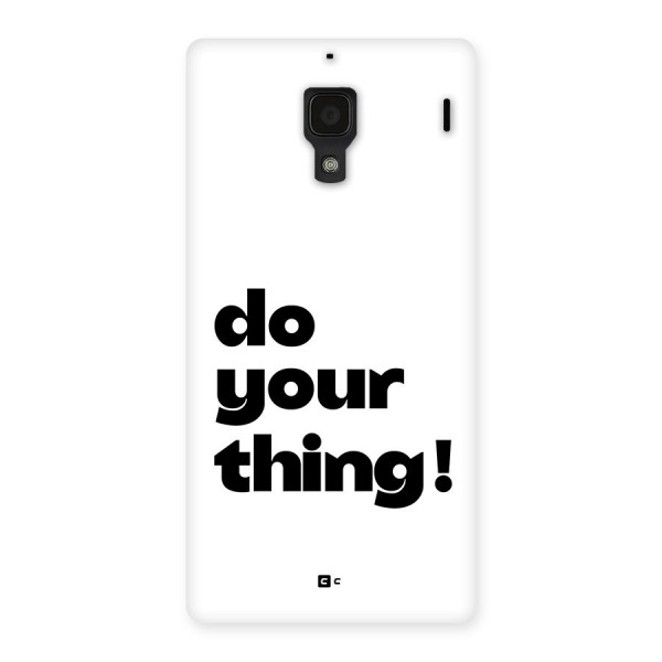 Do Your Thing Back Case for Redmi 1s