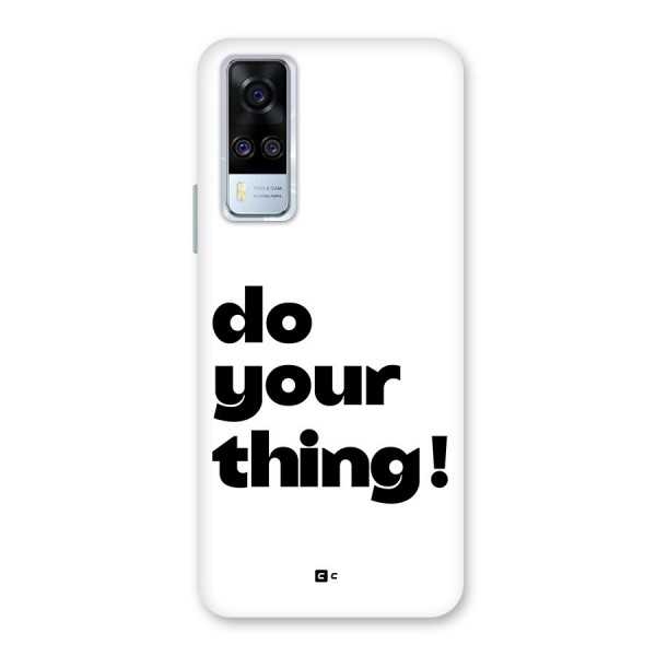 Do Your Thing Back Case for Vivo Y31