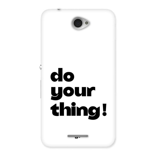 Do Your Thing Back Case for Xperia E4