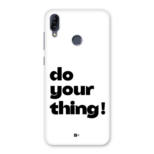 Do Your Thing Back Case for Zenfone Max M2