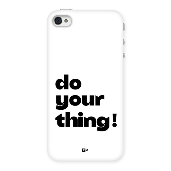 Do Your Thing Back Case for iPhone 4 4s