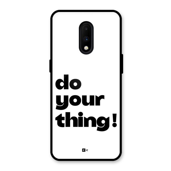 Do Your Thing Glass Back Case for OnePlus 7
