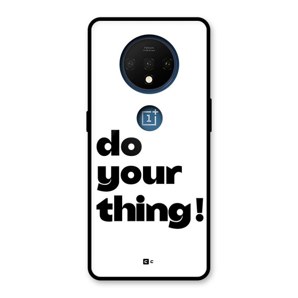 Do Your Thing Glass Back Case for OnePlus 7T