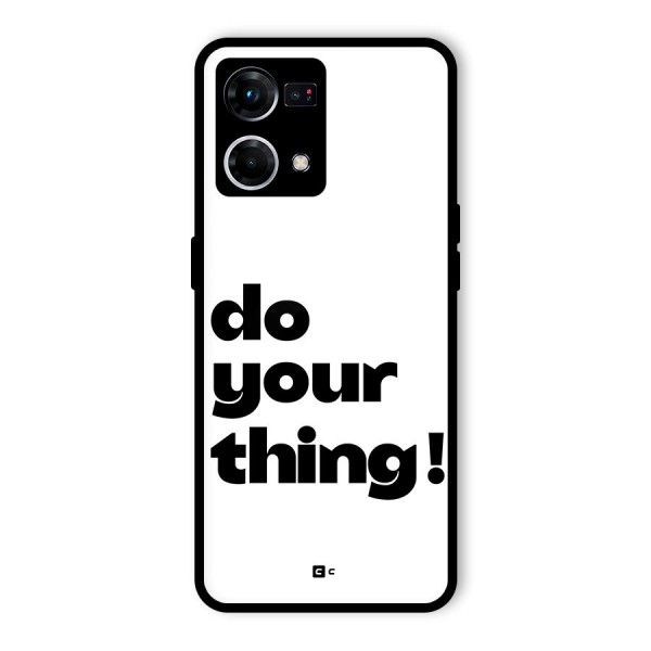 Do Your Thing Glass Back Case for Oppo F21s Pro 4G