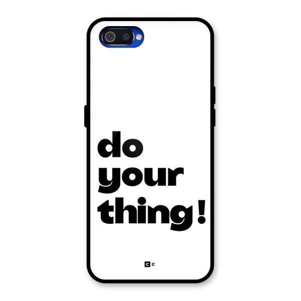 Do Your Thing Glass Back Case for Realme C2