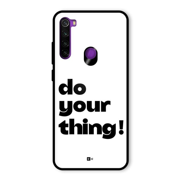 Do Your Thing Glass Back Case for Redmi Note 8