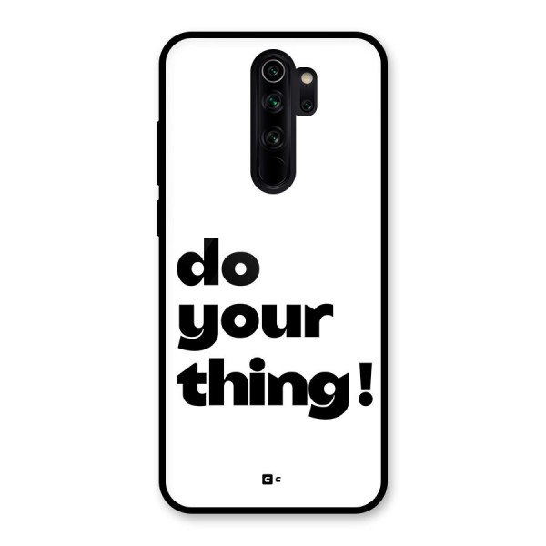 Do Your Thing Glass Back Case for Redmi Note 8 Pro