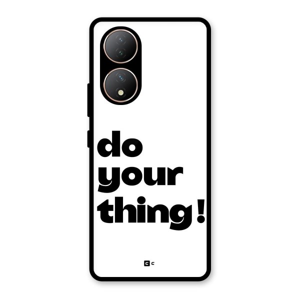 Do Your Thing Glass Back Case for Vivo Y100A
