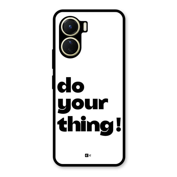 Do Your Thing Glass Back Case for Vivo Y16