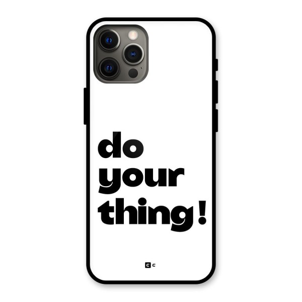 Do Your Thing Glass Back Case for iPhone 12 Pro Max