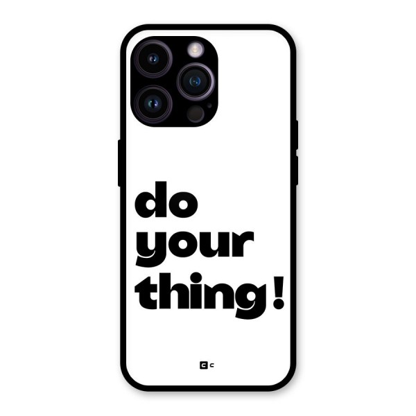 Do Your Thing Glass Back Case for iPhone 14 Pro Max
