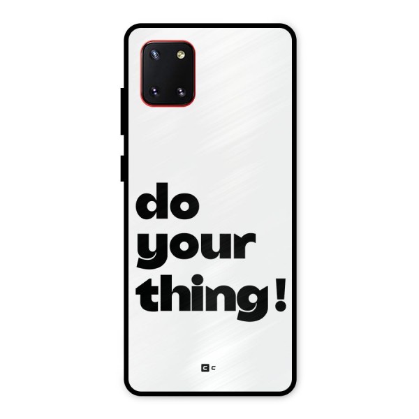 Do Your Thing Metal Back Case for Galaxy Note 10 Lite