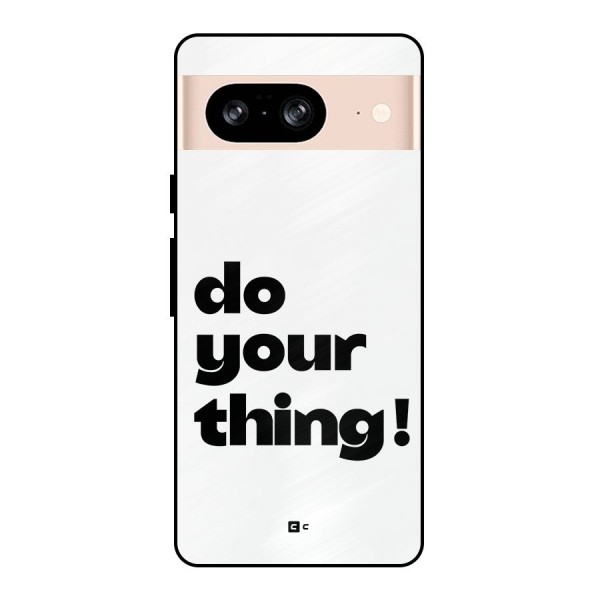 Do Your Thing Metal Back Case for Google Pixel 8
