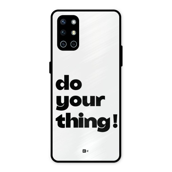 Do Your Thing Metal Back Case for OnePlus 9R