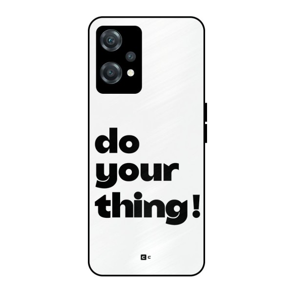 Do Your Thing Metal Back Case for OnePlus Nord CE 2 Lite 5G