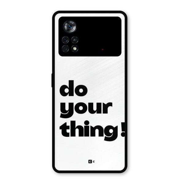 Do Your Thing Metal Back Case for Poco X4 Pro 5G