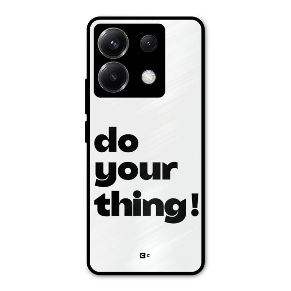 Do Your Thing Metal Back Case for Poco X6