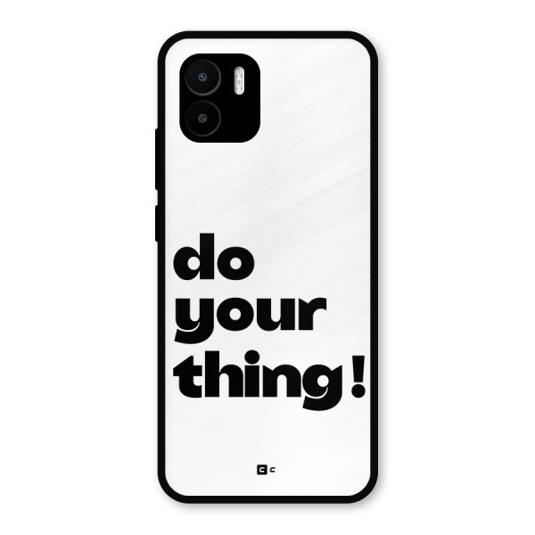 Do Your Thing Metal Back Case for Redmi A1