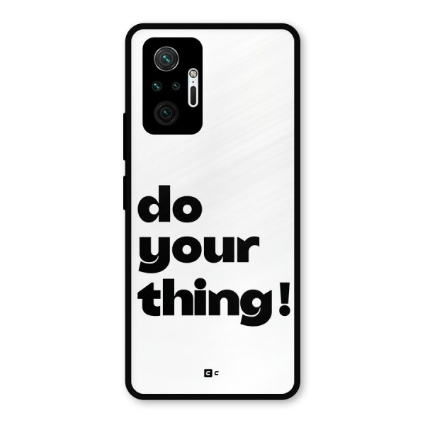 Do Your Thing Metal Back Case for Redmi Note 10 Pro