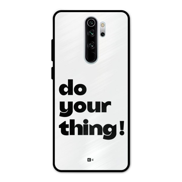 Do Your Thing Metal Back Case for Redmi Note 8 Pro