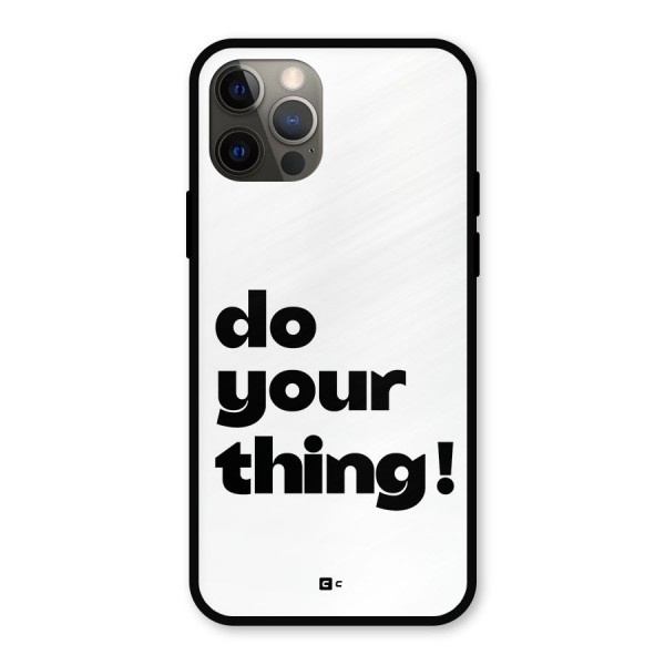 Do Your Thing Metal Back Case for iPhone 12 Pro