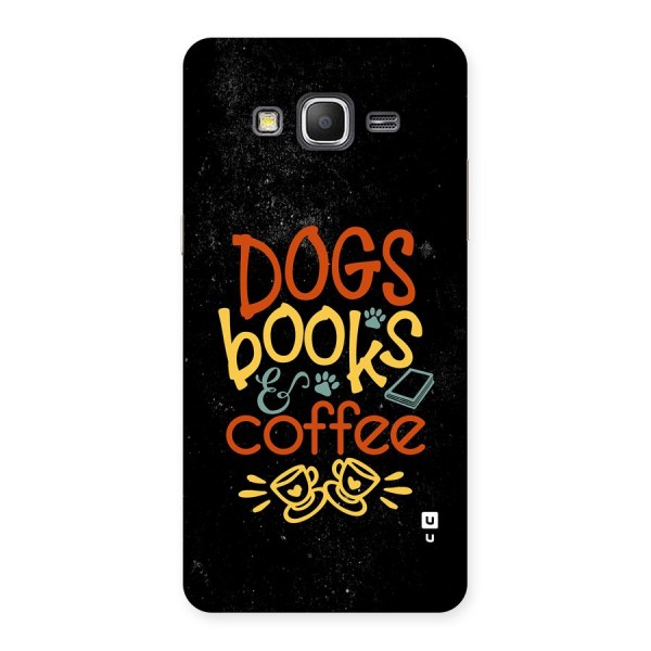 Dogs Books Coffee Back Case for Galaxy Grand Prime