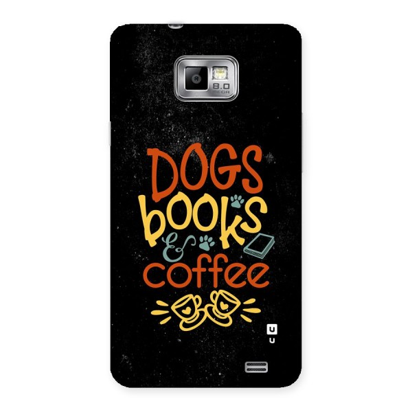 Dogs Books Coffee Back Case for Galaxy S2
